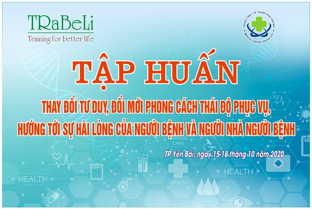 Hình ảnh tin tức Trung tâm Y tế thành phố Yên Bái tập huấn thay đổi tư duy, đổi mới phong cách thái độ phục vụ, hướng tới sự hài lòng của người bệnh và người nhà người bệnh